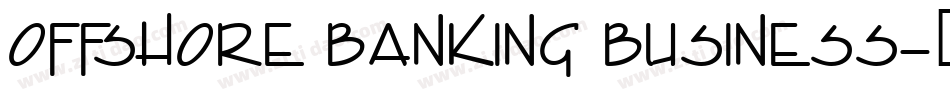 Offshore Banking Business字体转换